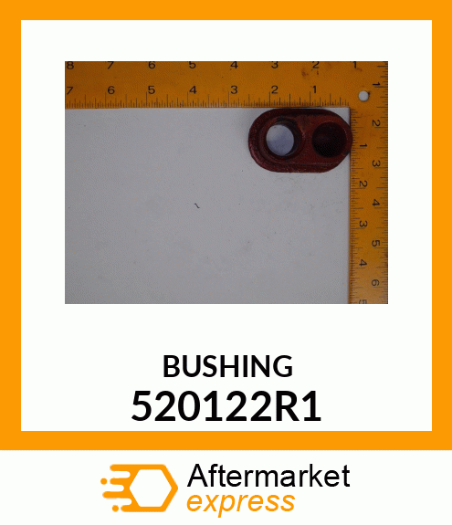 BUSHING 520122R1