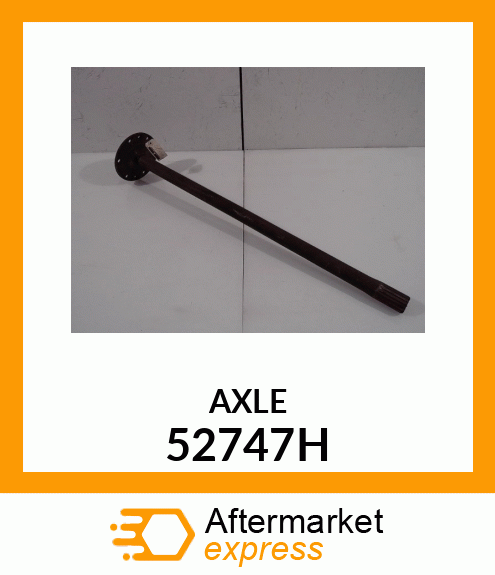 AXLE 52747H