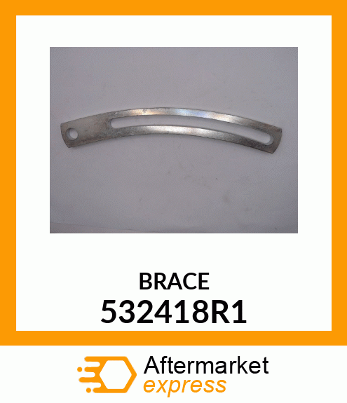 BRACE 532418R1