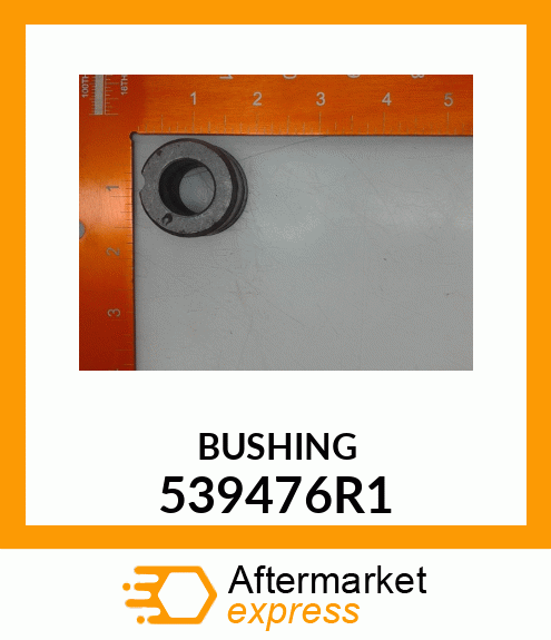 BUSHING 539476R1