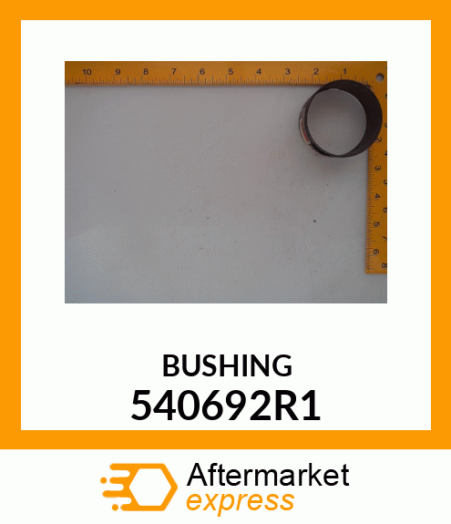 BUSHING 540692R1