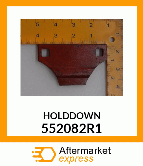 HOLDDOWN 552082R1