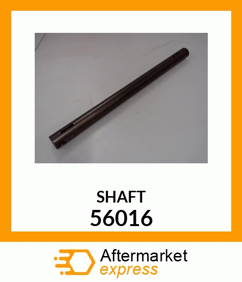 SHAFT 56016