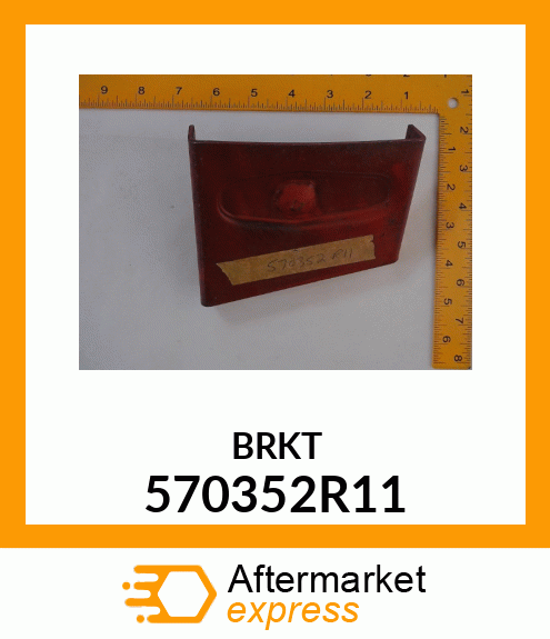 BRKT 570352R11