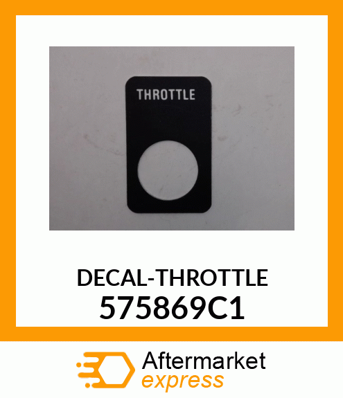 DECAL[THROTTLE 575869C1