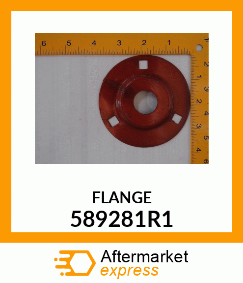 FLANGE 589281R1