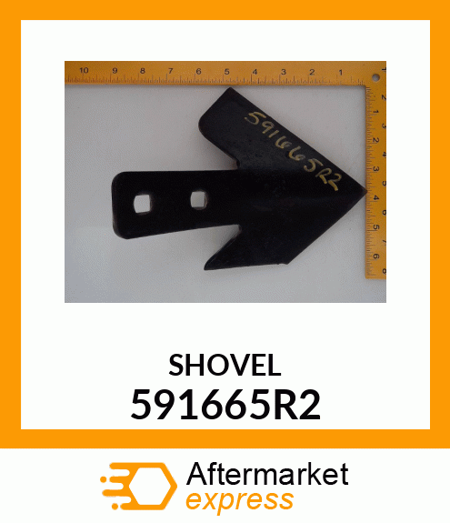 SHOVEL 591665R2