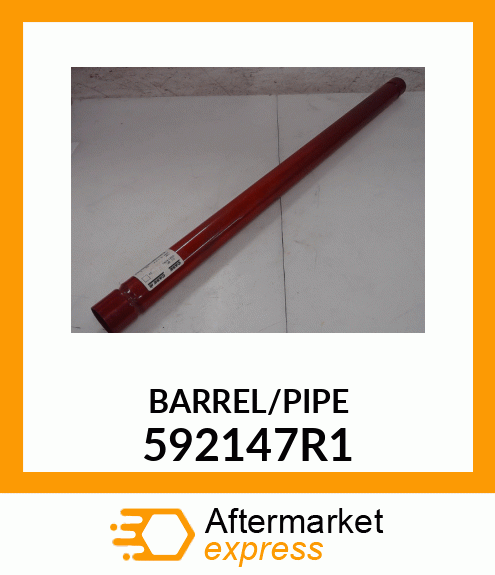 BARREL/PIPE 592147R1