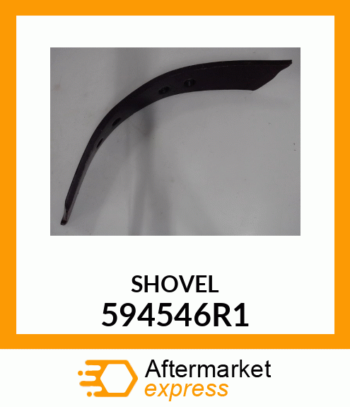 SHOVEL 594546R1