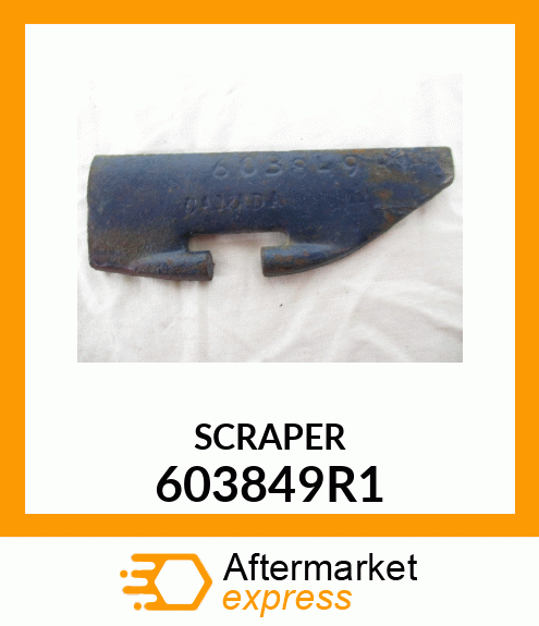 SCRAPER 603849R1