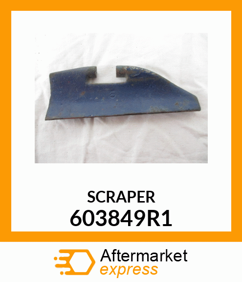 SCRAPER 603849R1