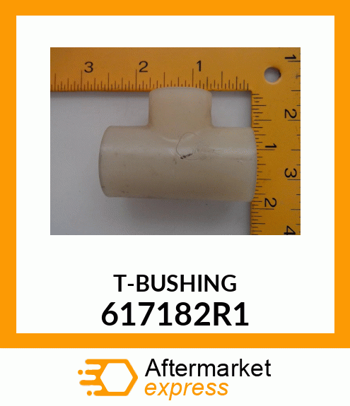 T-BUSHING 617182R1