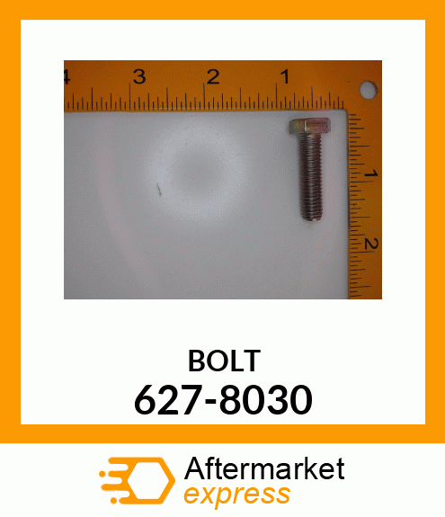 BOLT 627-8030