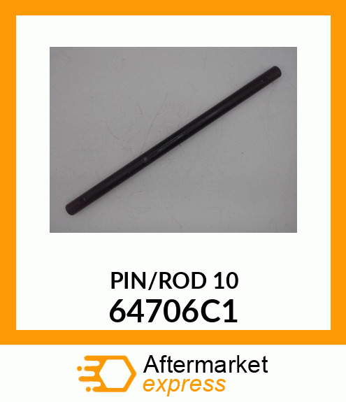 PIN/ROD 10 64706C1