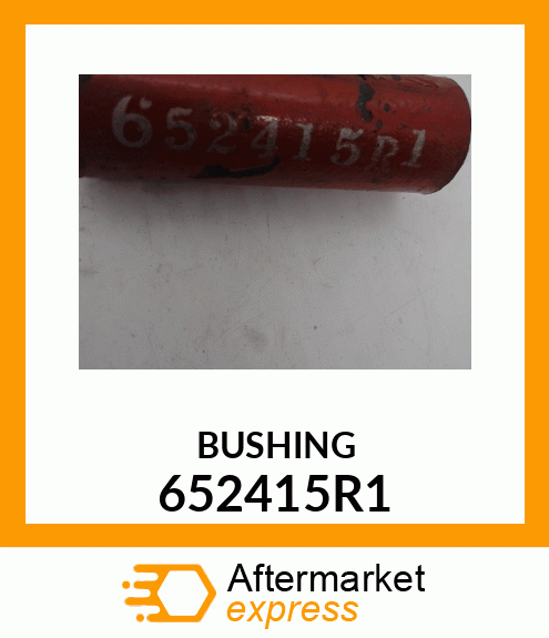 BUSHING 652415R1