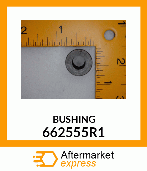 BUSHING 662555R1