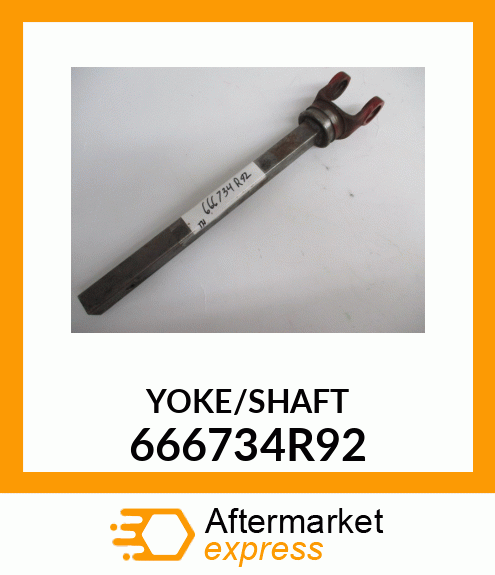 YOKE/SHAFT 666734R92