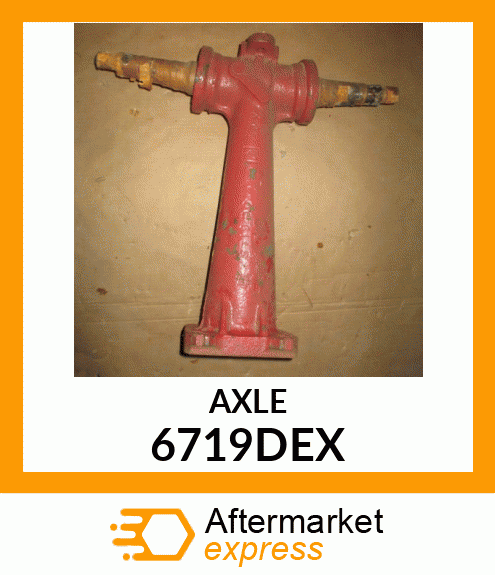 AXLE 6719DEX