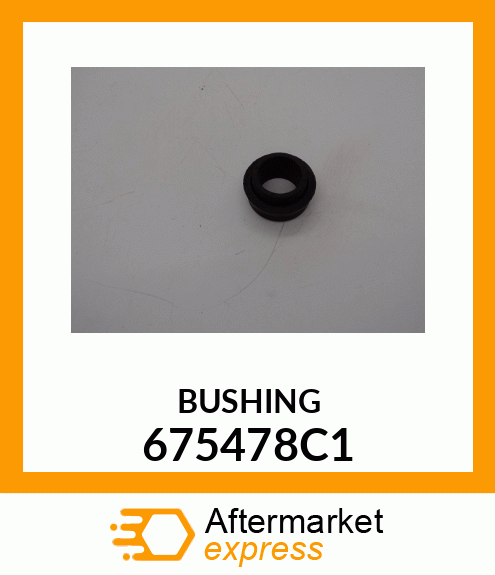 BUSHING 675478C1