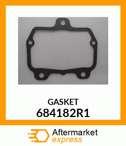 GASKET 684182R1