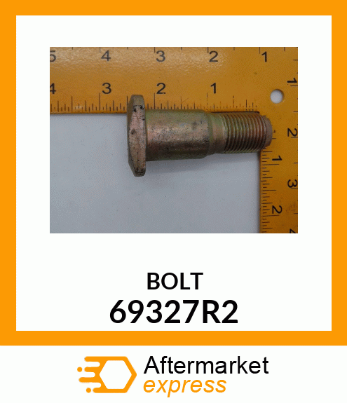 BOLT 69327R2