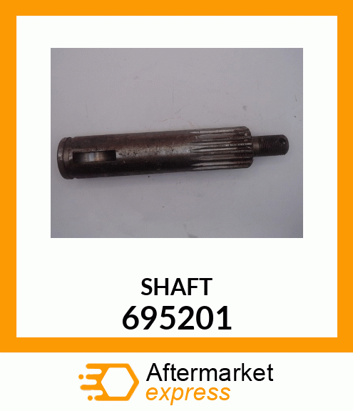 SHAFT 695201