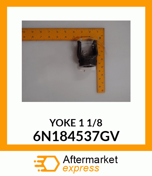 YOKE11/8 6N184537GV