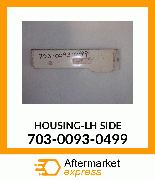 HOUSING-LH_SIDE 703-0093-0499