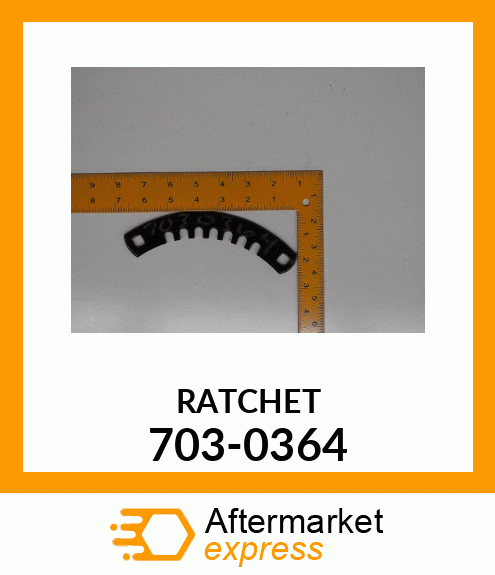 RATCHET 703-0364