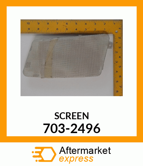 SCREEN 703-2496