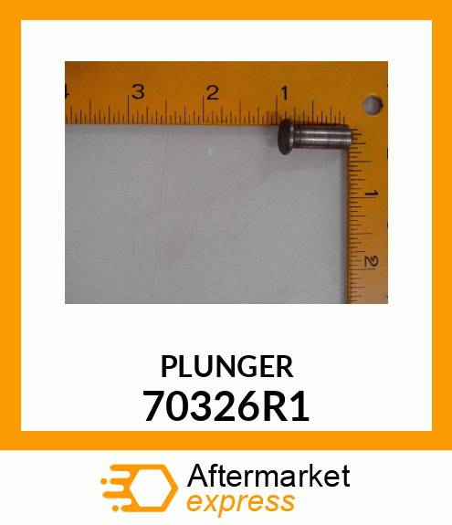 PLUNGER 70326R1