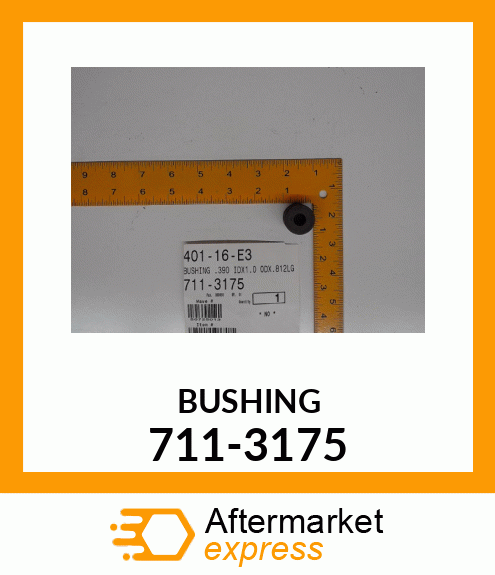 BUSHING 711-3175