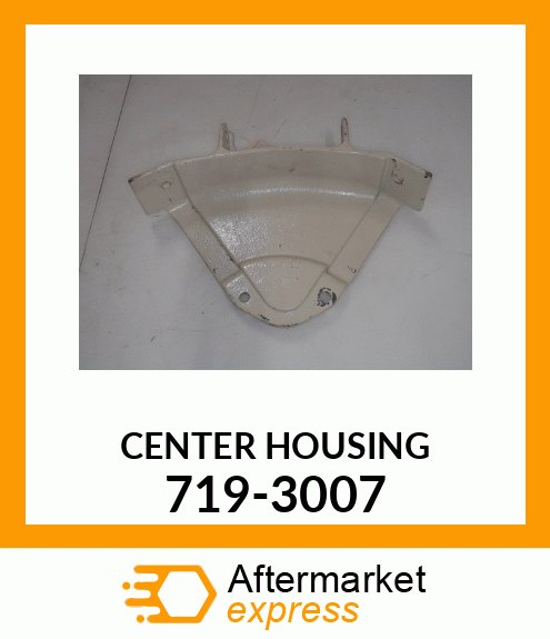 CENTER_HOUSING_ 719-3007