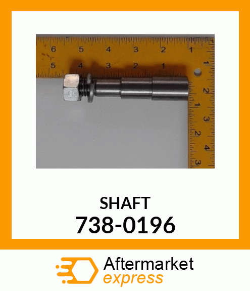 SHAFT 738-0196