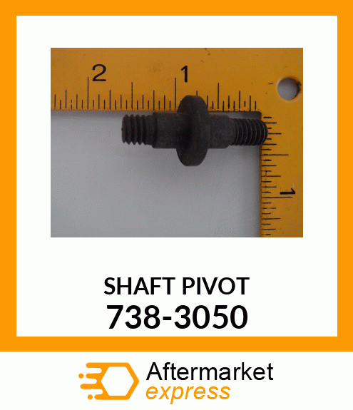 SHAFTPIVOT 738-3050