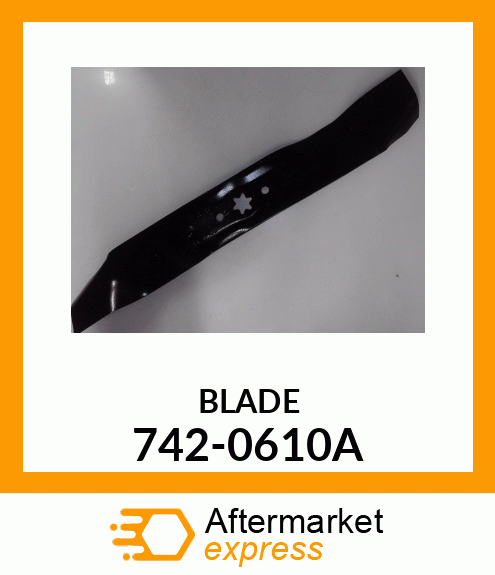 BLADE 742-0610A