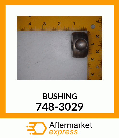 BUSHING 748-3029