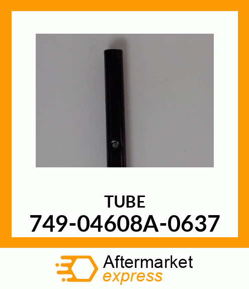 TUBE 749-04608A-0637