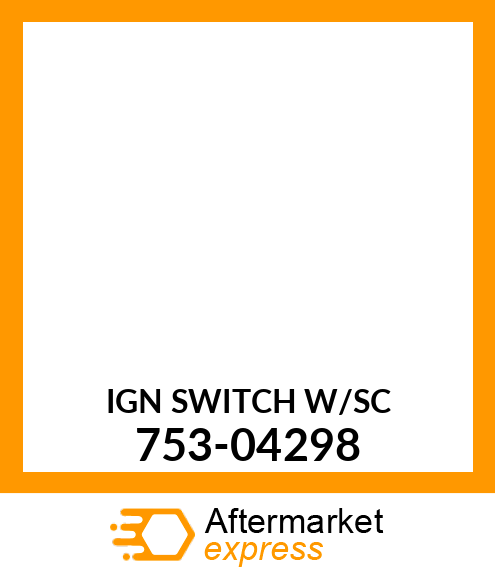 IGN SWITCH W/SC 753-04298