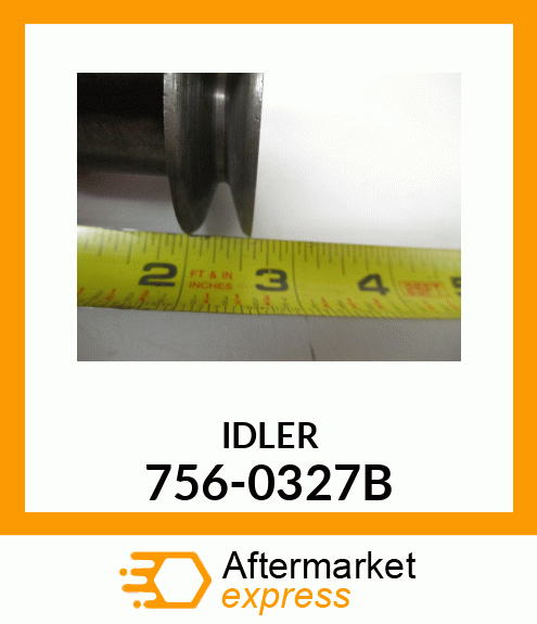 IDLER 756-0327B