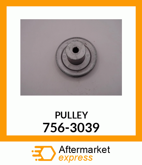 PULLEY 756-3039