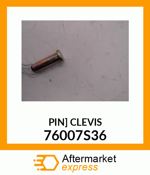 PIN_CLEVIS 76007S36