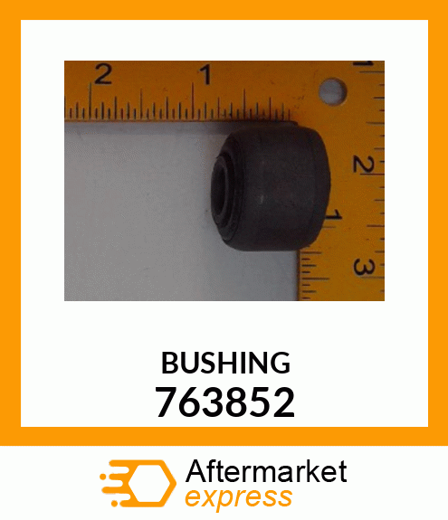 BUSHING 763852