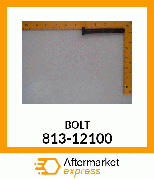 BOLT 813-12100