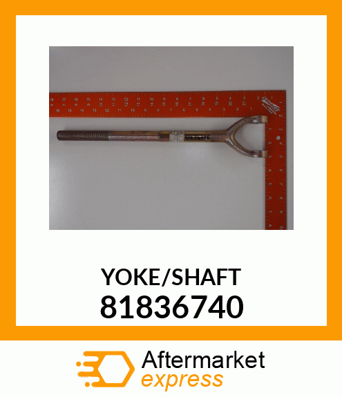 YOKE/SHAFT 81836740