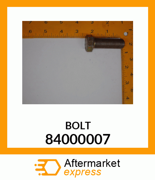 BOLT 84000007