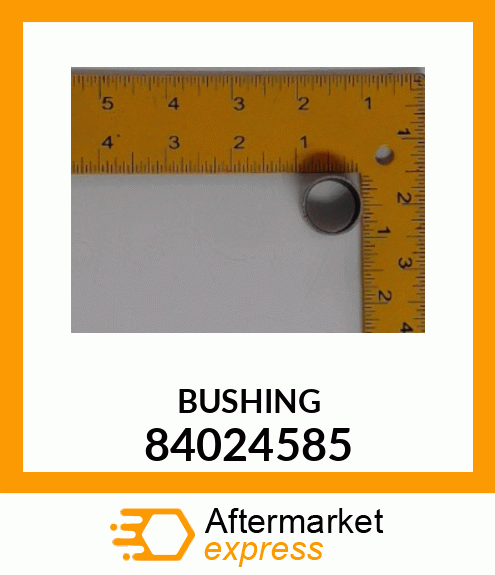 BUSHING 84024585