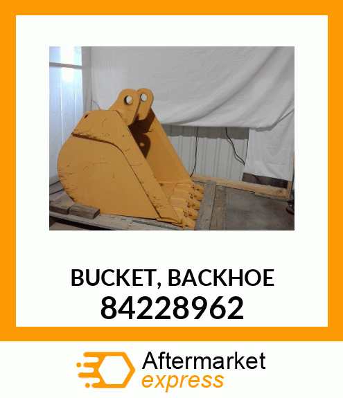 BUCKET,BACKHOE 84228962