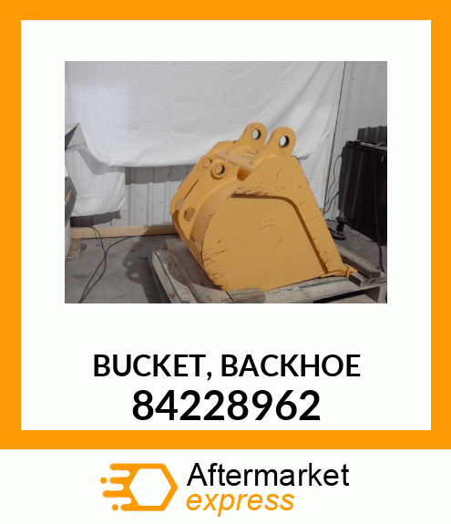 BUCKET,BACKHOE 84228962