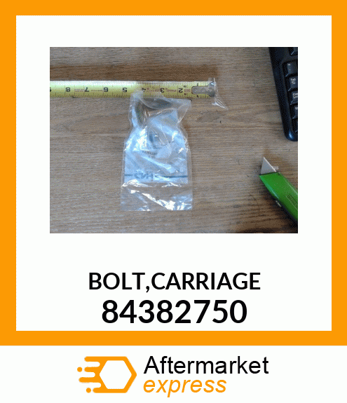 BOLT,CARRIAGE 84382750